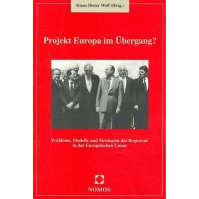 Projekt Europa im Übergang?, Taschenbuch von , Nomos, 978-3-7890-4946-0