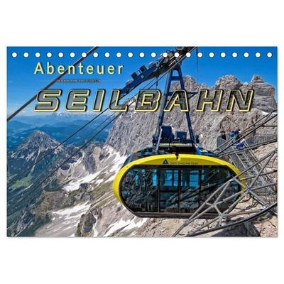 Abenteuer Seilbahn (Tischkalender 2027 DIN A5 quer), CALVENDO Monatskalender
