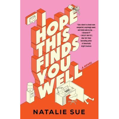 I Hope This Finds You Well, Gebundene Ausgabe von Natalie Sue, Harper Collins Publ. USA, 978-0-06-332036-9