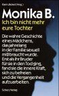 Karin Jäckel - Monika B., Ich bin nicht mehr eure Tochter - Preis vom 12.10.2026 11:37:12 h