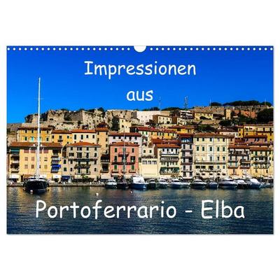 Impressionen aus Portoferrario - Elba (Wandkalender 2027 DIN A3 quer), CALVENDO Monatskalender