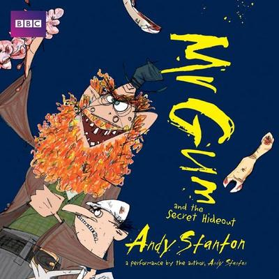 MR Gum and the Secret Hideout - Andy Stanton, CD, 9781787531963