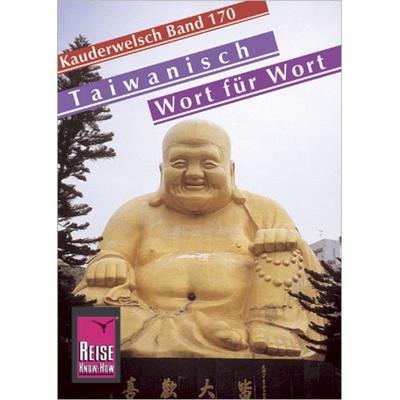 Reise Know-How Sprachführer Taiwanisch - Wort für Wort, Taschenbuch von Xie Shu-Kai,Katharina Sommer, Reise Know-How Verlag Peter Rump GmbH,