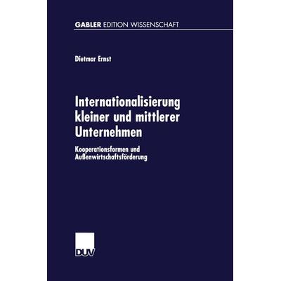 Internationalisierung kleiner und mittlerer Unternehmen, Taschenbuch von Dietmar Ernst, Deutscher Universitätsverlag, 978-3-8244-7013-6