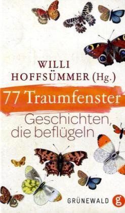 Willi Hoffsümmer - 77 Traumfenster: Geschichten, die beflügeln - Preis vom 02.10.2026 23:42:20 h