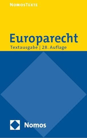 Nomos Verlagsgesellschaft - Europarecht: Textausgabe mit einer Einführung von Prof. em. Dr. Roland Bieber - Rechtsstand: 12. August 2024 - Preis vom 09.10.2026 07:28:09 h