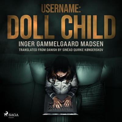 Username: Doll Child - Inger Gammelgaard Madsen, Audio, 9788726885057