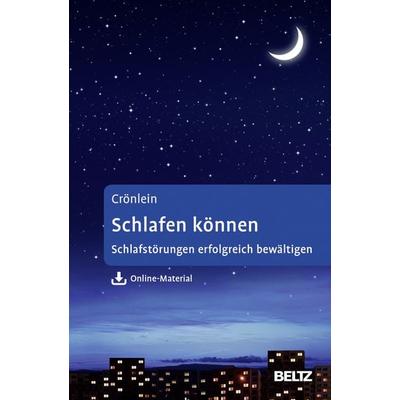Schlafen können, Gebundene Ausgabe von Tatjana Crönlein, Beltz Verlagsgruppe GmbH & Co. KG, 978-3-621-28631-2