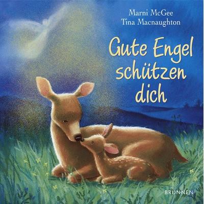 Gute Engel schützen dich, Gebundene Ausgabe von Marni McGee,Tina Macnaughton, Brunnen Verlag GmbH, 978-3-7655-6793-3