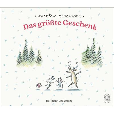Das größte Geschenk, Gebundene Ausgabe von Patrick McDonnell, Hoffmann Und Campe, 978-3-455-02179-0
