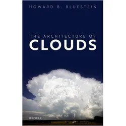 The Architecture of Clouds, Fachbücher von Howard B. Bluestein