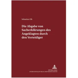 Die Abgabe von Sacherklärungen des Angeklagten durch den Verteidiger, Fachbücher von Sebastian Olk