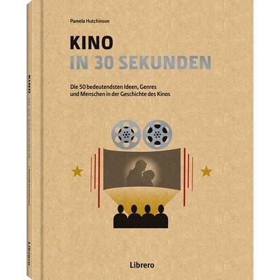 Kino in 30 Sekunden, Gebundene Ausgabe von Pamela Hutchinson, Librero, 978-94-6359-371-7