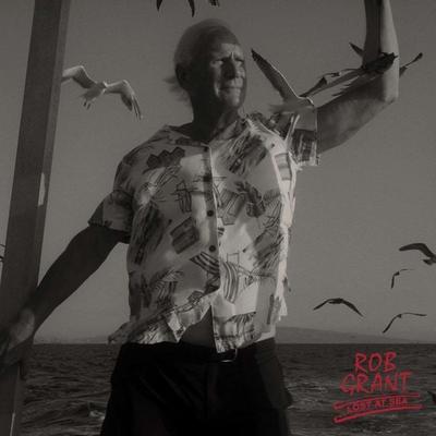 Lost At Sea (CD) - Rob Grant, CD, 0602455255846