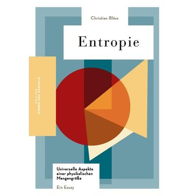 Entropie, Taschenbuch von Christian Blöss, BoD – Books on Demand, 978-3-8391-6620-8