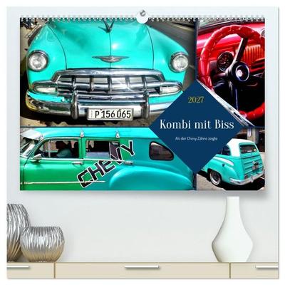 Kombi mit Biss - Als der Chevy Zähne zeigte (hochwertiger Premium Wandkalender 2027 DIN A2 quer), Kunstdruck in Hochglanz