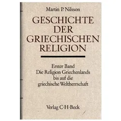 Geschichte der griechischen Religion. Tl.1, Fachbücher von Martin P. Nilsson