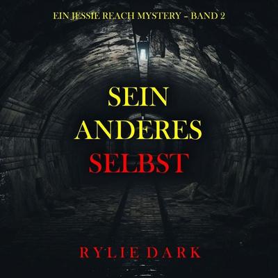 Sein Anderes Selbst (Ein Jessie Reach Mystery – Band 2) - Rylie Dark, Audio, 9798261430872