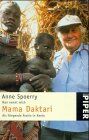 Anne Spoerry - Man nennt mich Mama Daktari. Als fliegende Ärztin in Kenia - Preis vom 18.10.2026 19:22:15 h