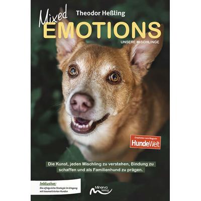 Mixed Emotions - Unsere Mischlinge, Taschenbuch von Theodor Hessling, Minerva Verlag