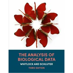 The Analysis of Biological Data, Fachbücher von Michael C. Whitlock, Dolph Schluter
