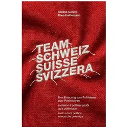 Team Schweiz Suisse Svizzera, Sachbücher von Silvano Cerutti, Theo Haldemann, Jari Näf