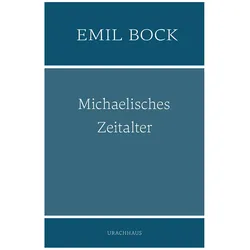 Michaelisches Zeitalter, Sachbücher von Emil Bock