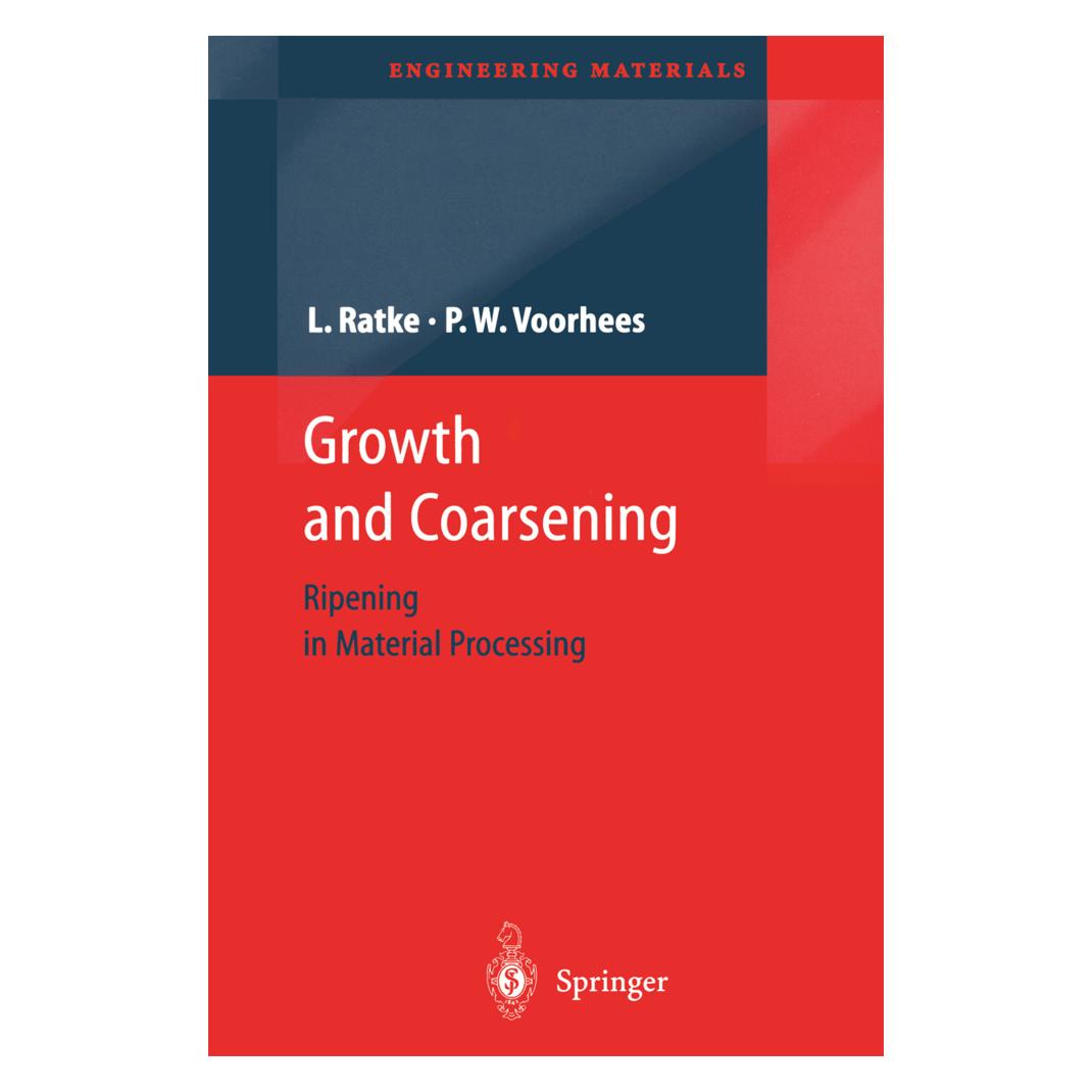 Springer Growth and Coarsening (Englisch, Softcover, Lorenz Ratke, Peter W. Voorhees) (55375423)