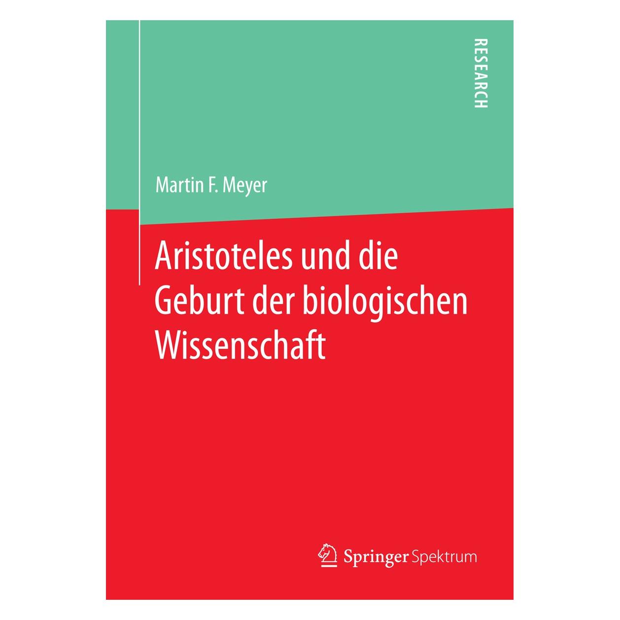Springer Meyer:Aristoteles und die Geburt der bi (Deutsch, Hardcover, Martin F Meyer, Martin F. Meyer) (9783658081034)