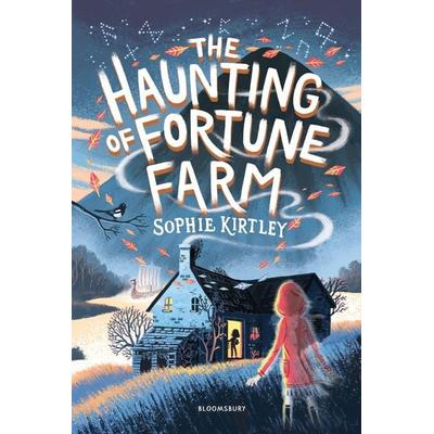 The Haunting of Fortune Farm, Taschenbuch von Sophie Kirtley, Bloomsbury Academic, 978-1-5266-4278-3