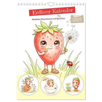 Erdbeer Kalender - Niedliche Illustrationen mit Sprüchen (Wandkalender 2027 DIN A4 hoch), CALVENDO Monatskalender