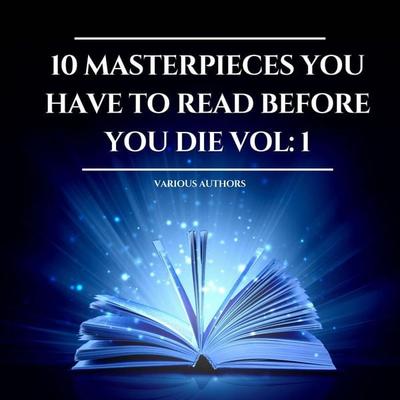 10 Masterpieces you have to read before you die Vol: 1 - Homer,Jane Austen,Charles Dickens,Louisa May Alcott,Mark Twain, Audio, 9782291080688