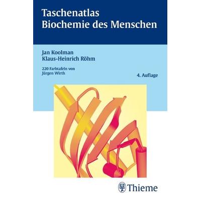 Taschenatlas Biochemie des Menschen, Taschenbuch von Jan Koolman,Klaus-Heinrich Röhm, Thieme
