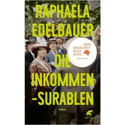 Die Inkommensurablen, Belletristik von Raphaela Edelbauer