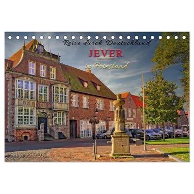 Reise durch Deutschland - Jever in Friesland (Tischkalender 2026 DIN A5 quer), CALVENDO Monatskalender