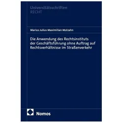 Die Anwendung des Rechtsinstituts der Geschäftsführung ohne Auftrag auf Rechtsve, Fachbücher von Marius Julius Maximilian Molzahn