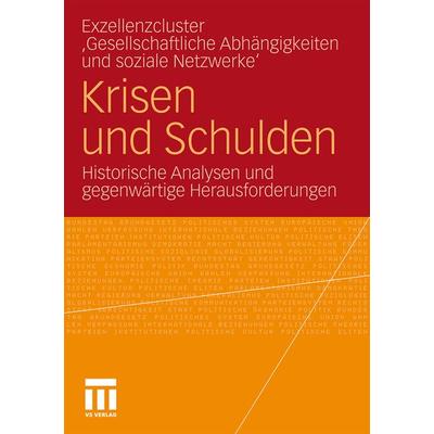 Krisen und Schulden, Taschenbuch von , VS Verlag für Sozialwissenschaften, 978-3-531-17993-3