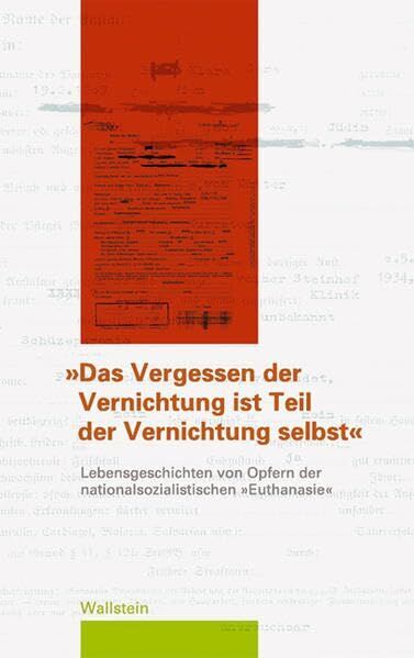 Hrsg. von Petra Fuchs - Das Vergessen der Vernichtung ist ein Teil der Vernichtung selbst - Preis vom 18.10.2026 15:28:09 h