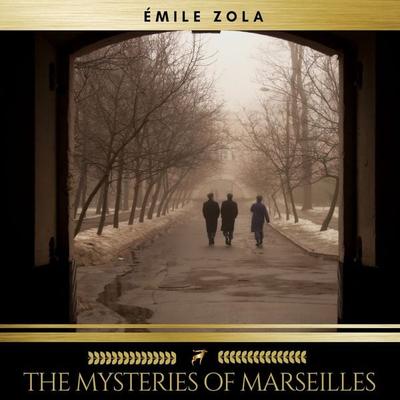 The Mysteries of Marseilles - Emile Zola, Audio, 9782291053095