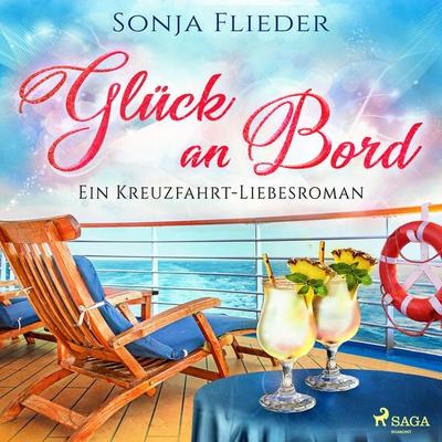 Glück an Bord: Ein Kreuzfahrt–Liebesroman - Sonja Flieder, Audio, 9788726964943