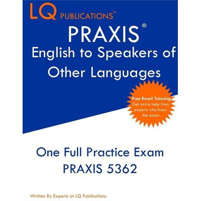 PRAXIS English to Speakers of Other Languages, Taschenbuch von Lq Publications, LQ Pubications, 978-1-64926-369-8