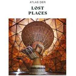 JP Atlas d.verlassenen Orte, Reisebücher von Jonglez Verlag