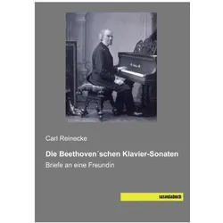 Die Beethoven'schen Klavier-Sonaten, Fachbücher von Carl Reinecke