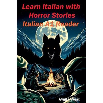 Learn Italian with Horror Stories, Taschenbuch von Giulia West, Giulia West