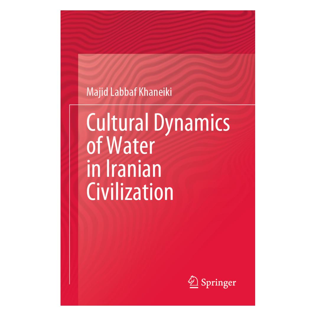Springer Cultural Dynamics of Water in Iranian Civilization (Englisch, Softcover, Majid Labbaf Khaneiki) (56209731)