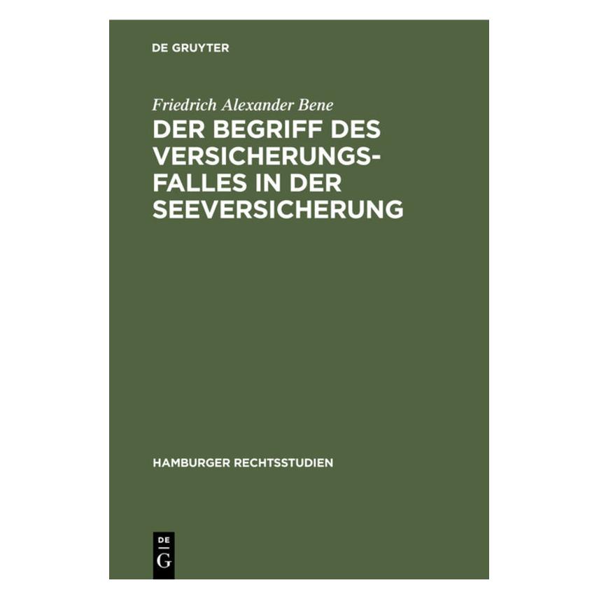 De Gruyter Bene:Der Begriff des Versicherungsfalle (67774425)