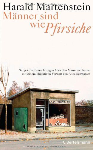 Harald Martenstein - Männer sind wie Pfirsiche: 52 Betrachtungen mit einer Gegenrede von Alice Schwarzer - Preis vom 09.10.2026 07:28:09 h
