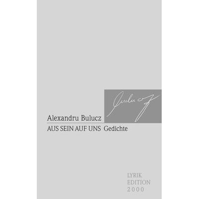 Aus sein auf uns, Taschenbuch von Alexandru Bulucz, Buch & media, 978-3-86906-852-7