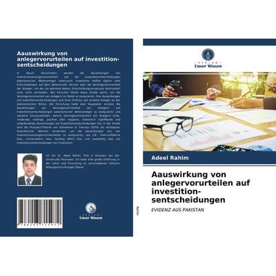 Aauswirkung von anlegervorurteilen auf investition-sentscheidungen, Taschenbuch von Adeel Rahim, Verlag Unser Wissen, 978-620-3-71597-2