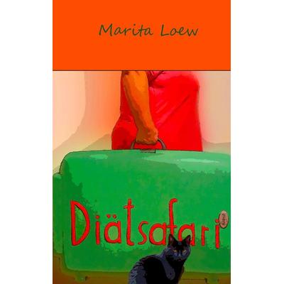 Diätsafari, Taschenbuch von Marita Loew, BoD – Books on Demand, 978-3-7431-4374-6